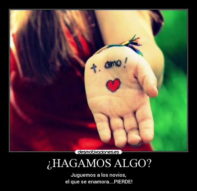 ¿HAGAMOS ALGO? -