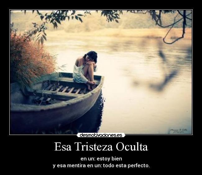 Esa Tristeza Oculta -