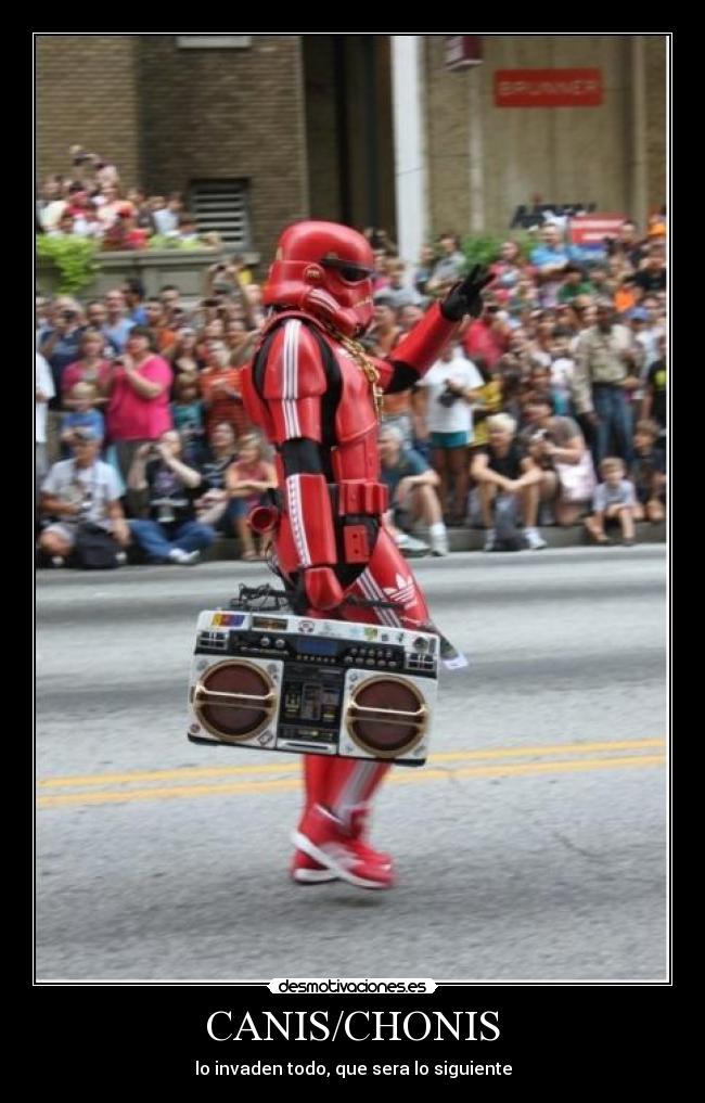 CANIS/CHONIS - lo invaden todo, que sera lo siguiente