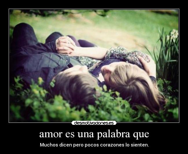 amor es una palabra que - 