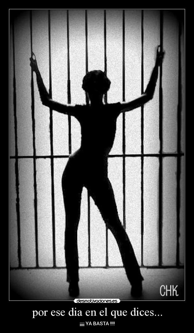 por ese dia en el que dices... -