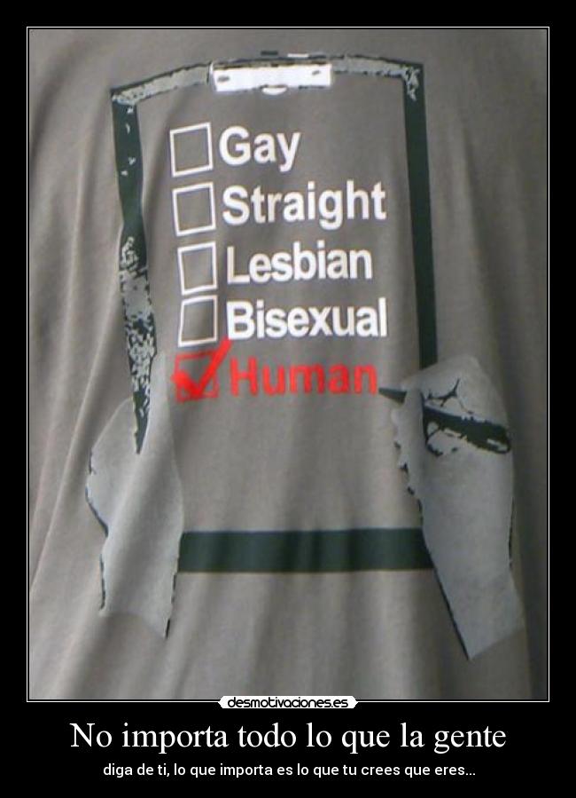 No importa todo lo que la gente -