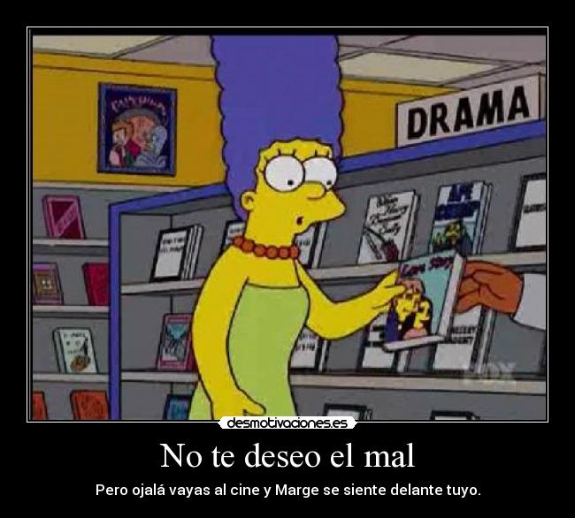 No te deseo el mal -