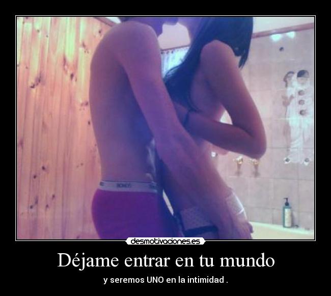 Déjame entrar en tu mundo - 