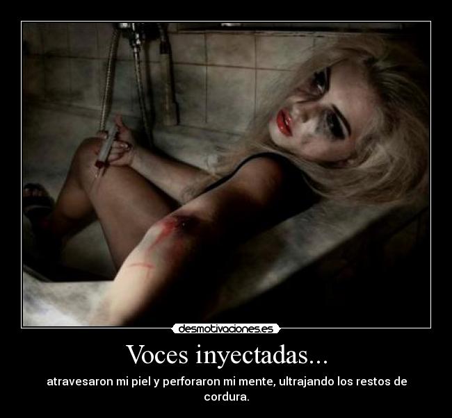 Voces inyectadas... -