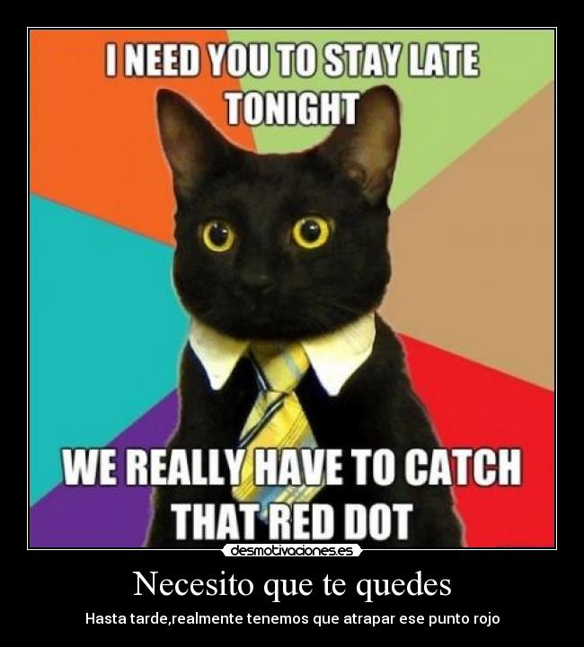 Necesito que te quedes - 