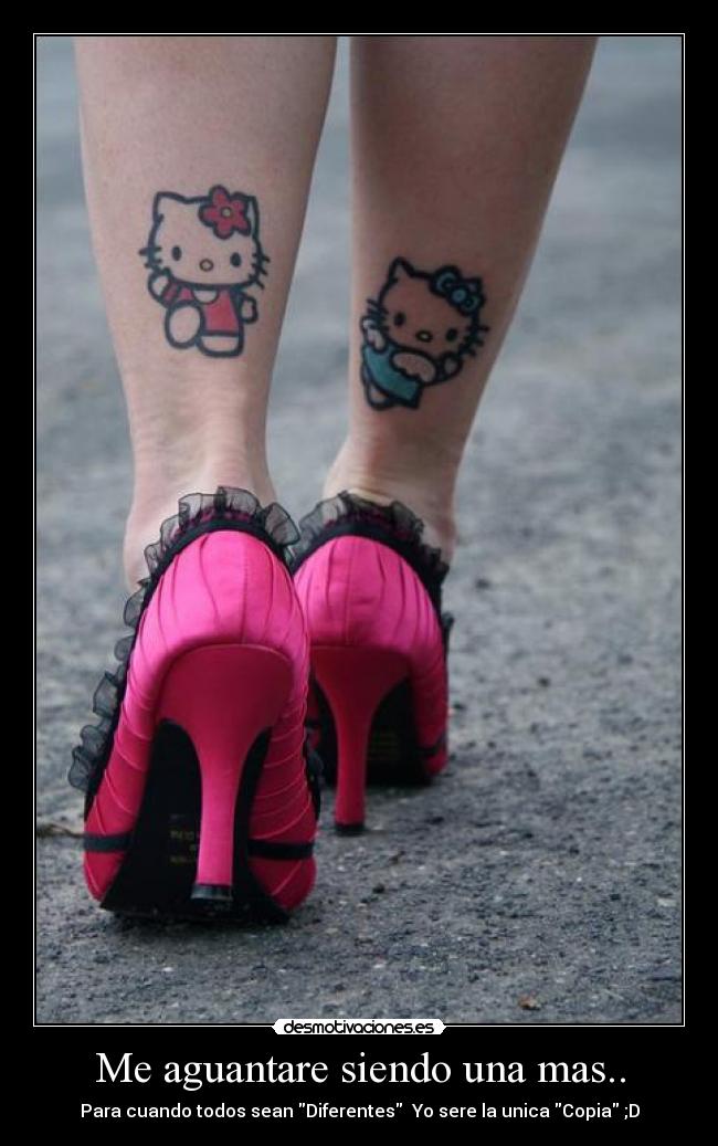 Me aguantare siendo una mas.. - Para cuando todos sean Diferentes Yo sere la unica Copia ;D