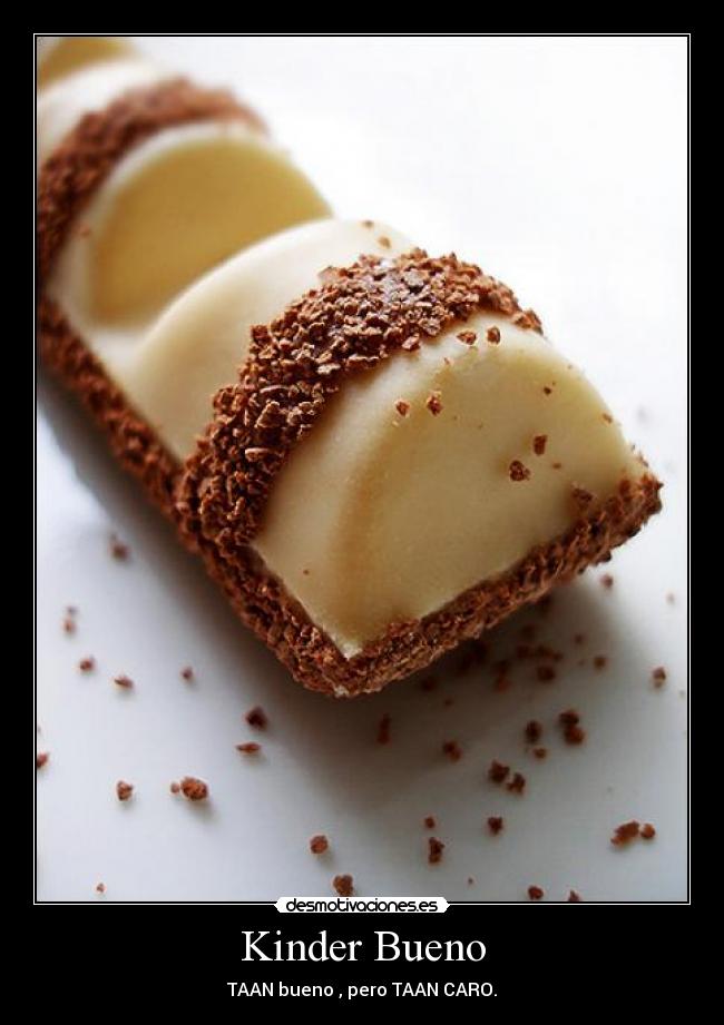 Kinder Bueno -
