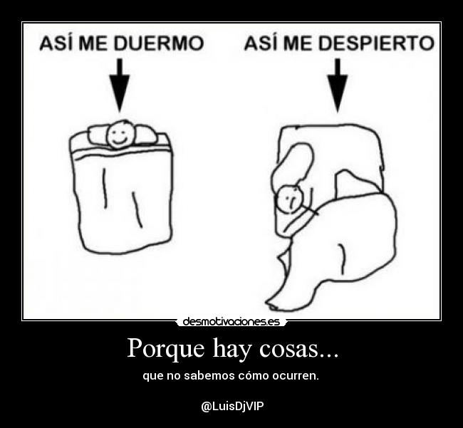 Porque hay cosas... -