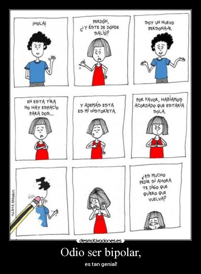 Odio ser bipolar, - 