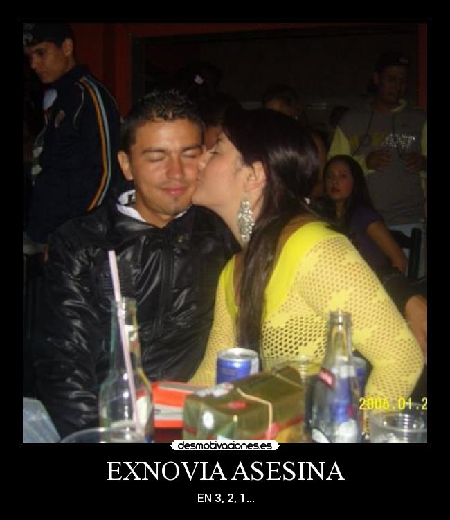 EXNOVIA ASESINA - EN 3, 2, 1...