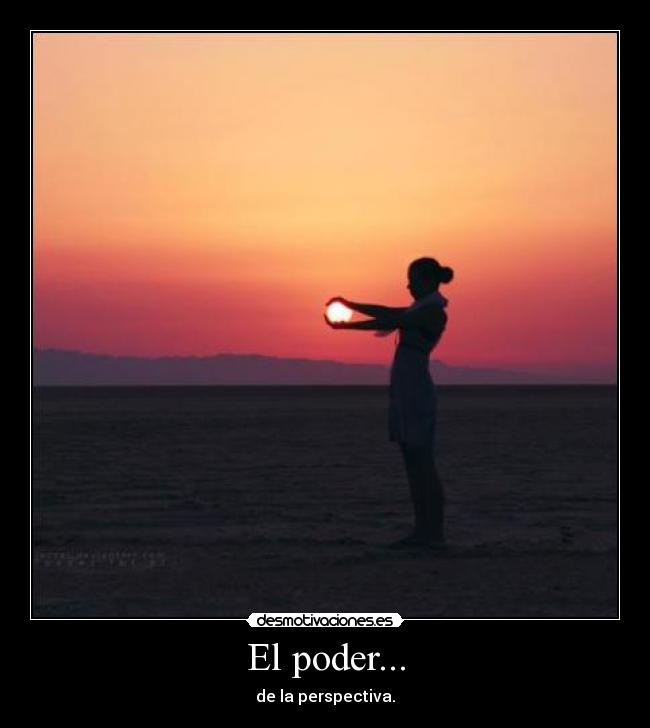 El poder... -