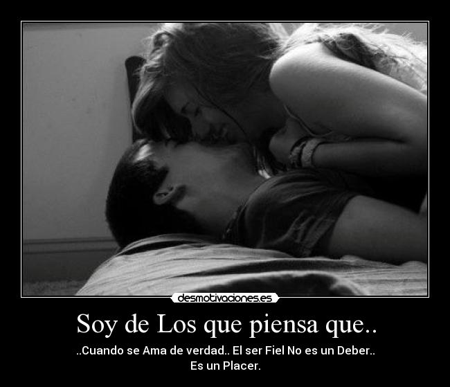 Soy de Los que piensa que.. - 