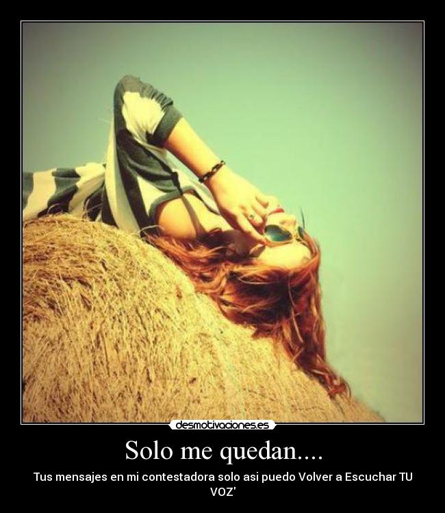 Solo me quedan.... - 