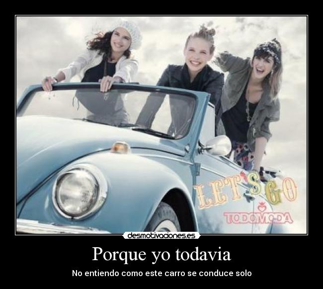 Porque yo todavia - 