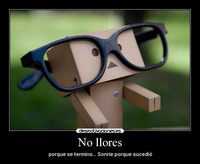 No llores -