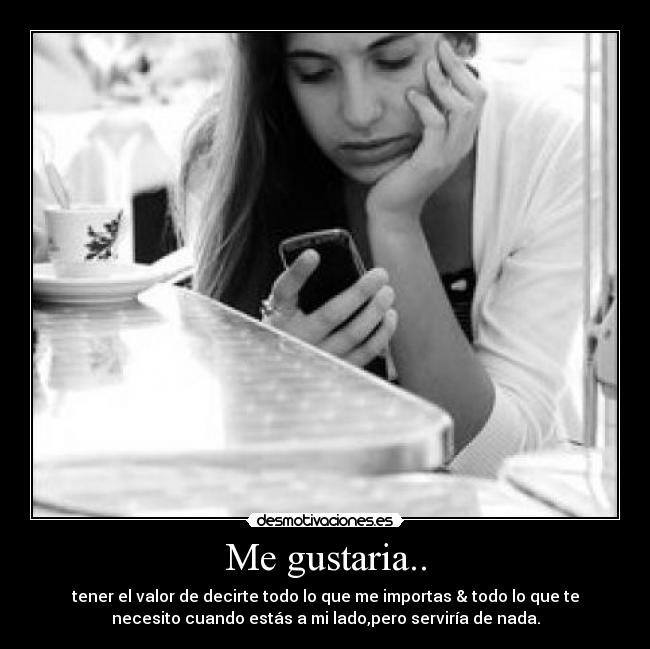 Me gustaria.. - 