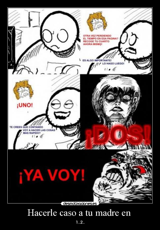 Hacerle caso a tu madre en  - 