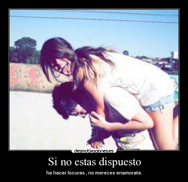 Si no estas dispuesto -