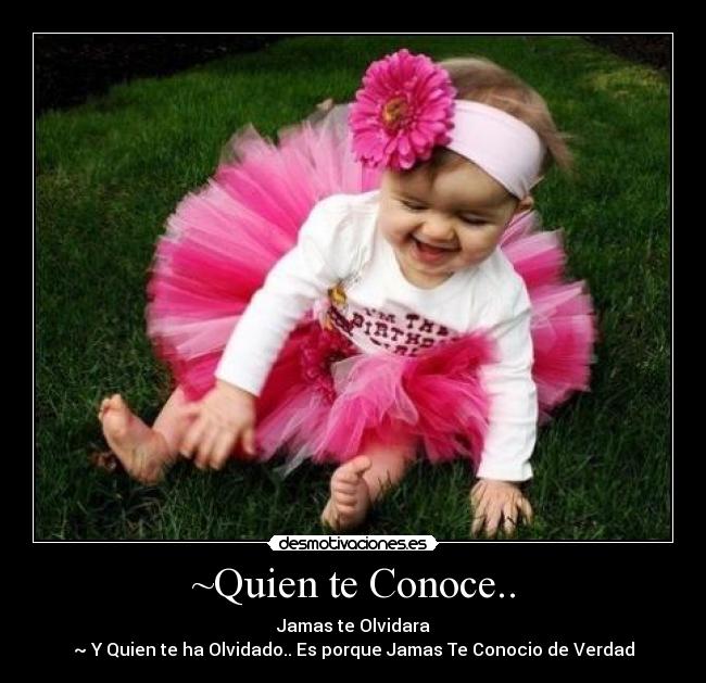 ~Quien te Conoce.. - 