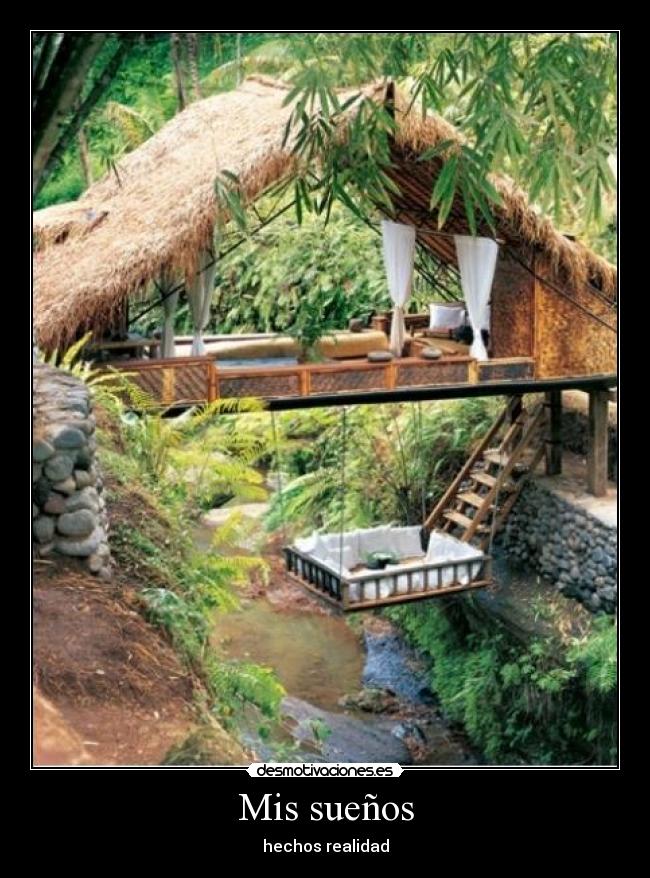 Mis sueños - hechos realidad