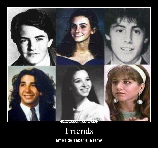 Friends - antes de saltar a la fama.