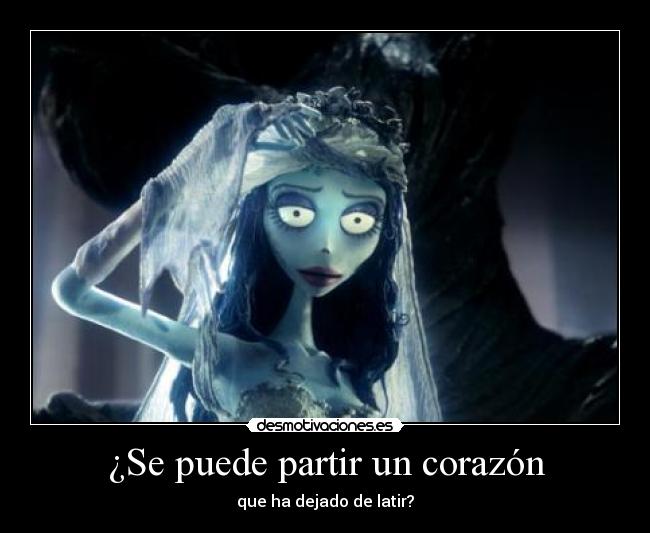 carteles corazon novia cadaver tim burton aaaaay colega mountain bike desmotivaciones