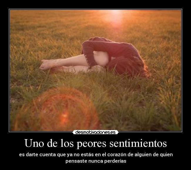 Uno de los peores sentimientos -