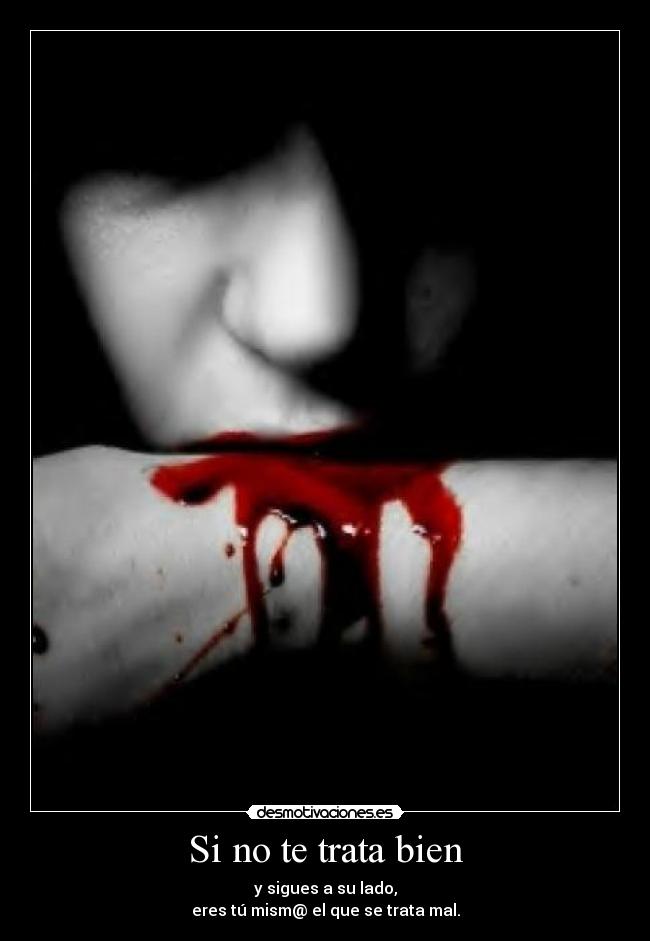 Si no te trata bien -