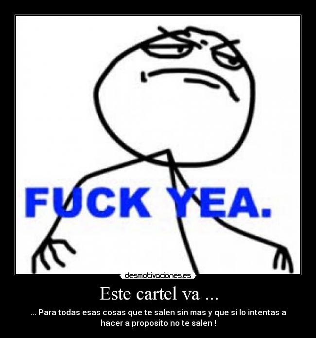 Este cartel va ... - 