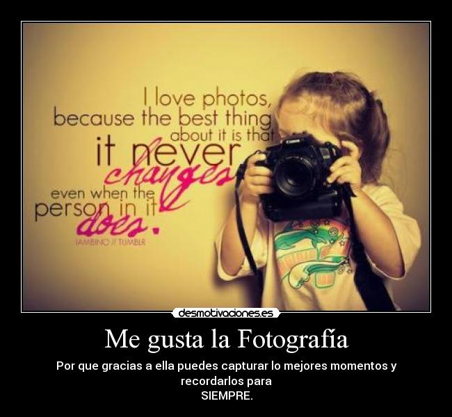 Me gusta la Fotografía - 