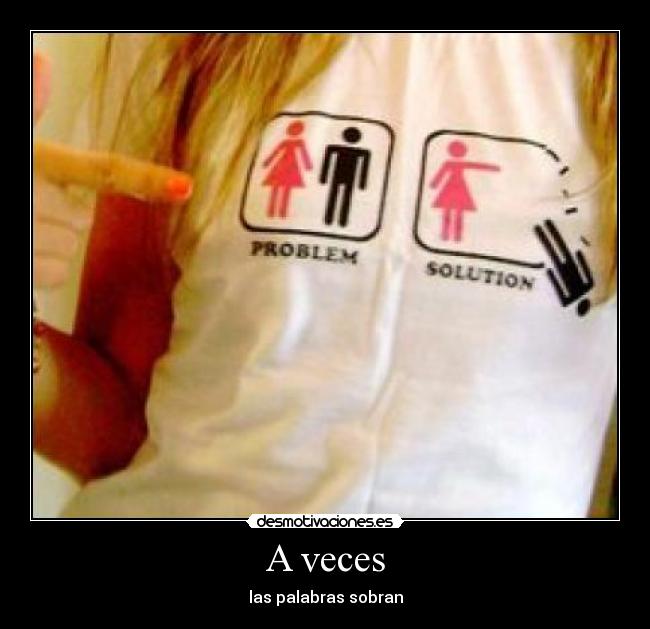 A veces - las palabras sobran