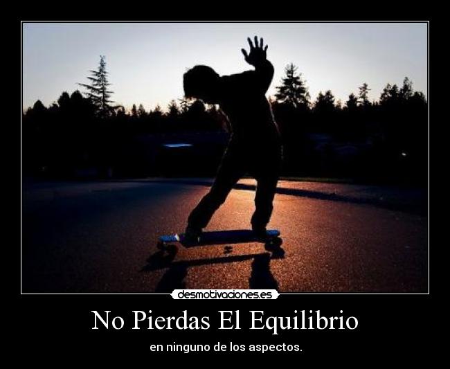 No Pierdas El Equilibrio -