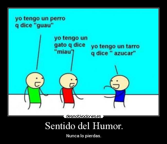 Sentido del Humor. - 