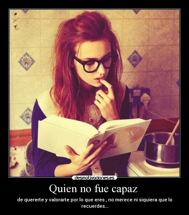 Quien no fue capaz -