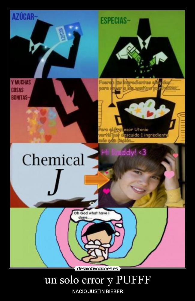 un solo error y PUFFF -