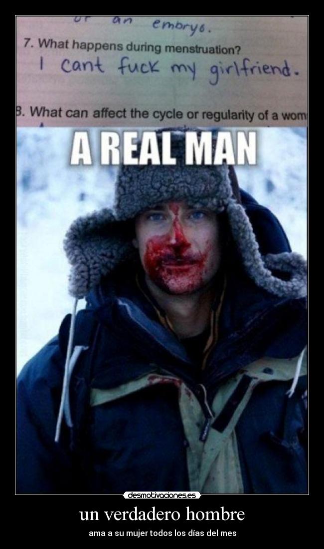 un verdadero hombre - ama a su mujer todos los días del mes