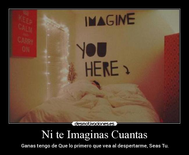 Ni te Imaginas Cuantas -