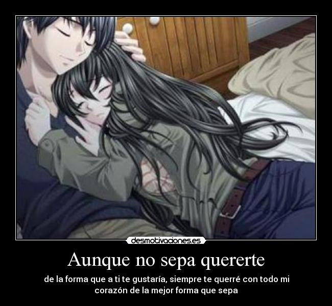 carteles aunque sepa quererte desmotivaciones