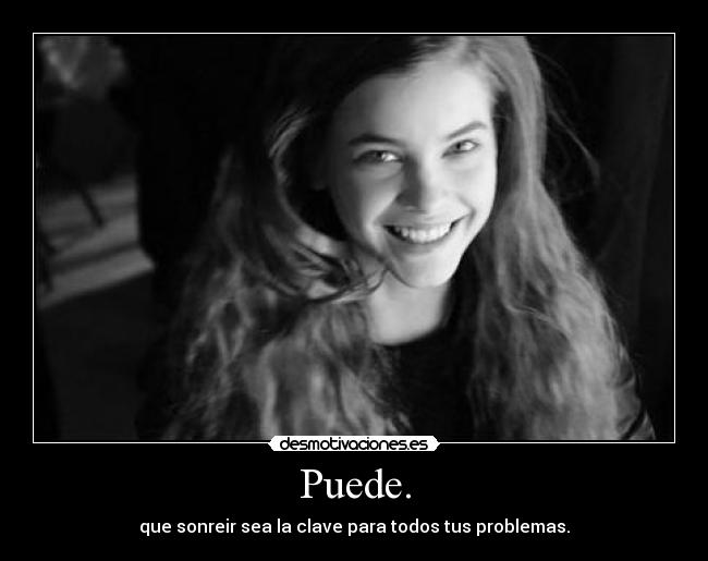 carteles smile quererteynotenerte desmotivaciones