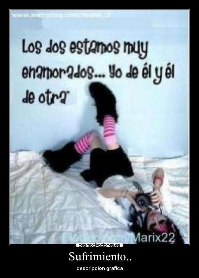 Sufrimiento.. -