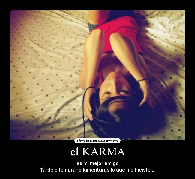 el KARMA -
