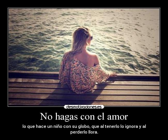 No hagas con el amor -