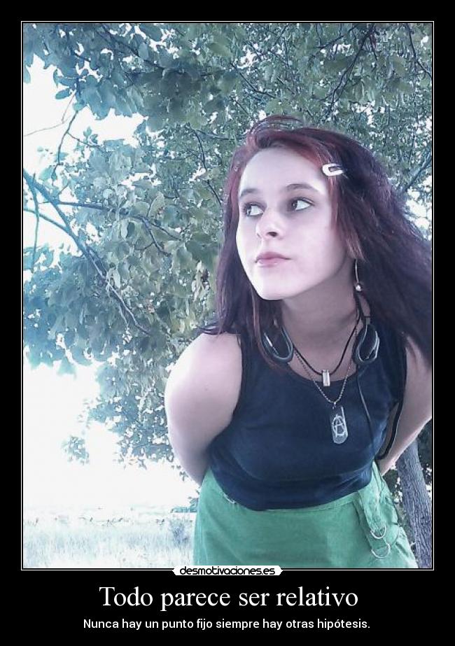 Todo parece ser relativo -