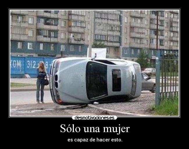 carteles mujer mujeres volante frases memes etc desmotivaciones