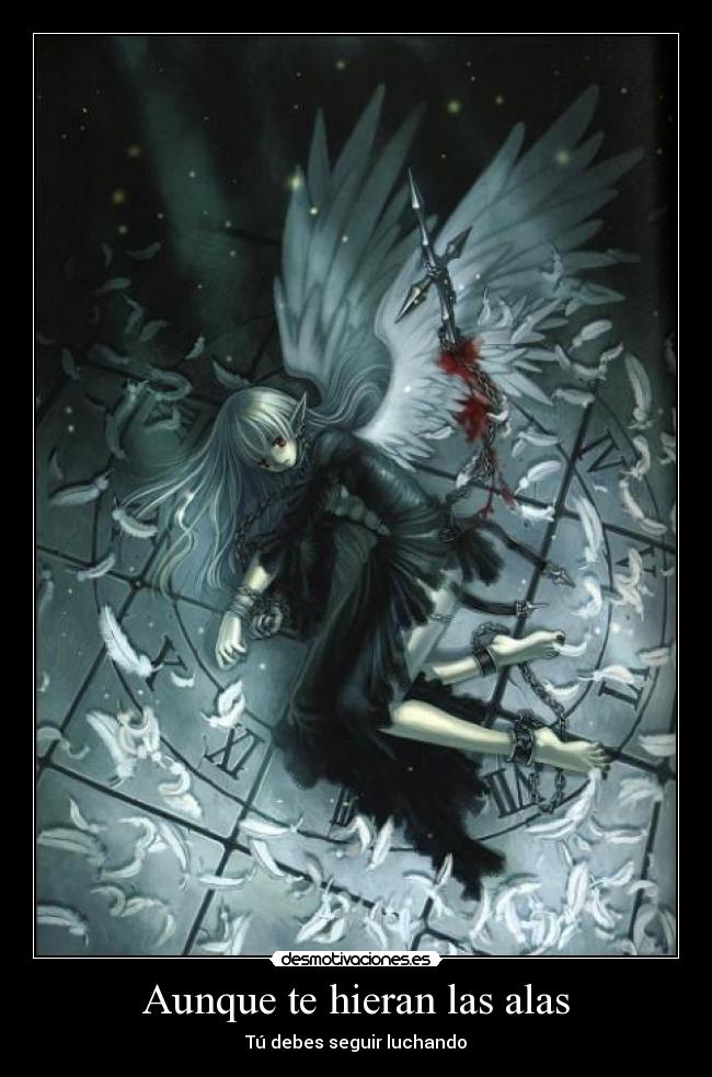 Aunque te hieran las alas - Tú debes seguir luchando