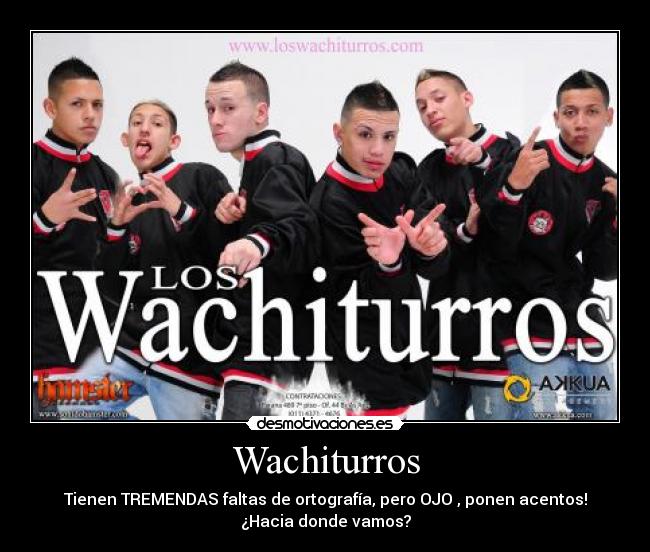carteles wachiturros los odio desmotivaciones