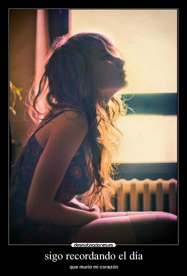 sigo recordando el día -