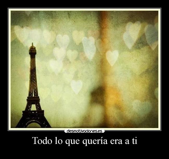 Todo lo que quería era a ti -