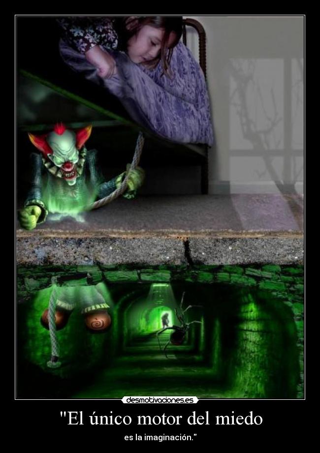 El único motor del miedo -